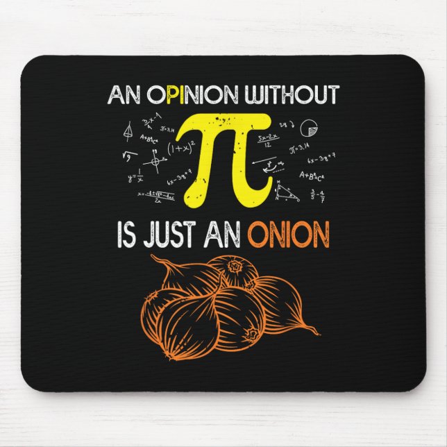 Mousepad Uma Opinião Sem Pi É Apenas Uma Cebola Engraçada P (Frente)