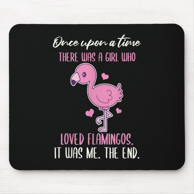 Mousepad Uma Vez Havia Uma Garota Que Amava Flamingos (Frente)