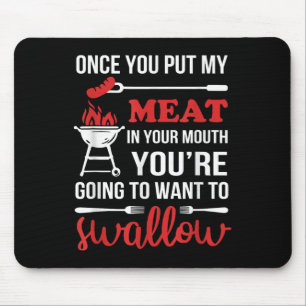 Mousepad Uma Vez Que Você Coloca Minha Carne No Seu Chef En