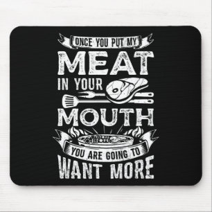 Mousepad Uma Vez Que Você Coloca Minha Carne No Seu Cozinha