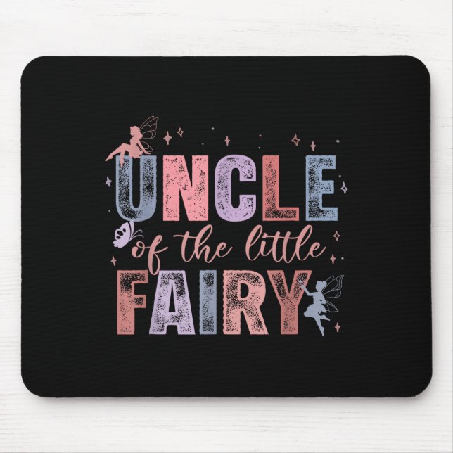 Mousepad Uncle Of The Little Fairy 1st Birthday Girl Fairyt (Frente)