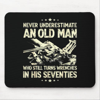 Mousepad Underestimate an old man who turns wrenches 