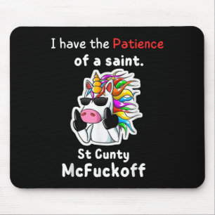 Mousepad Unicórnio Tenho Paciência De Uma Rua Santo Y Mcfor