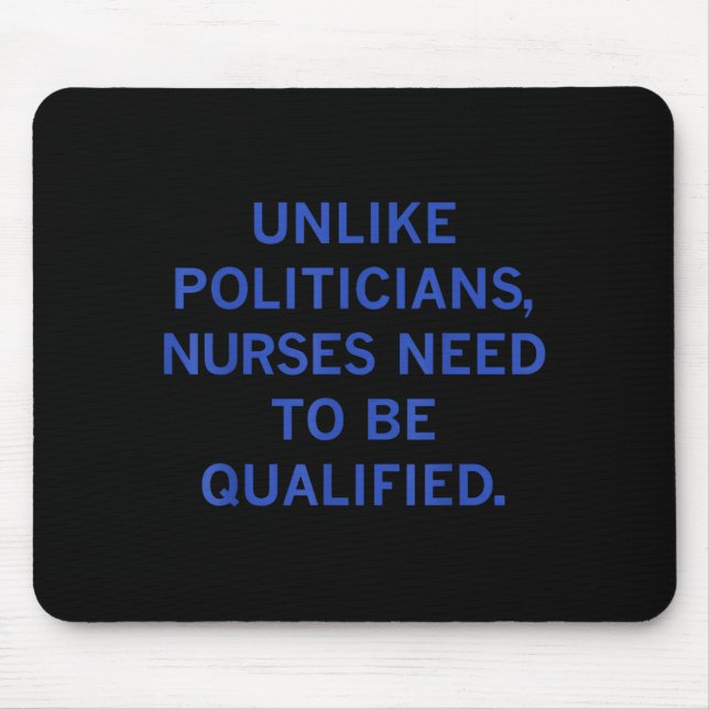 Mousepad Unlike Liticians Nurses Funny Need To Be Qualified (Frente)