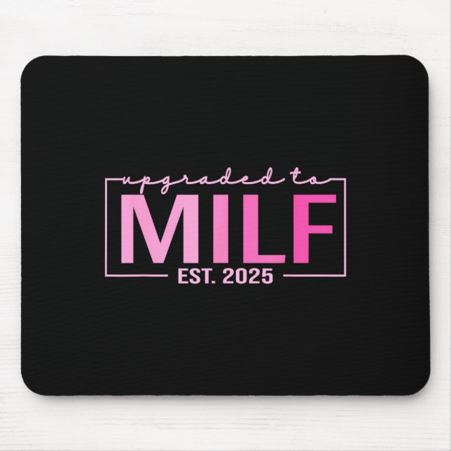 Mousepad Upgraded To Milf Est 2025 Funny Birthday New Hot M (Frente)