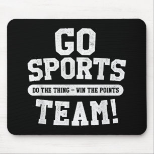 Mousepad Vai para a equipe de esportes! Esportes Engraçados