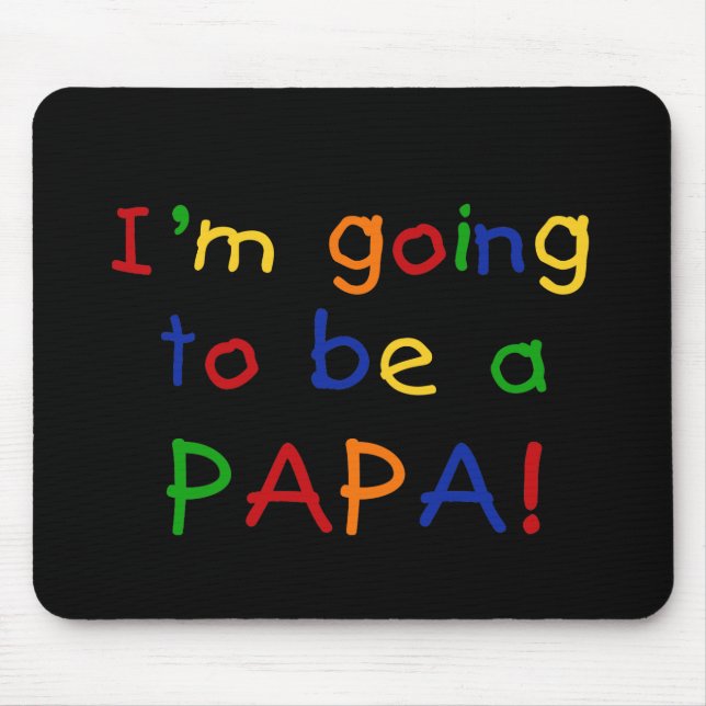 Mousepad Vai ser um Papa - Cores Primárias (Frente)