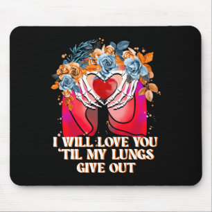 Mousepad Vai Te Amar Até Meus Pulmões Darem, Amor Engraçado