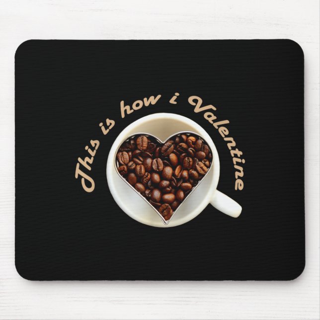 Mousepad Valentine Love Coffee Heart Celebration Meme  (Frente)