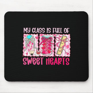 Mousepad Valentine Teacher My Cl Is Full Of Sweethearts Bow