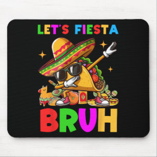 Mousepad Vamos Festa Bruh Dabbing Taco Cinco De Mayo Para M
