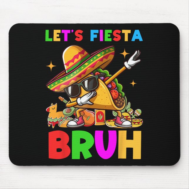 Mousepad Vamos Festa Bruh Dabbing Taco Cinco De Mayo Para M (Frente)