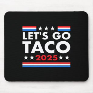 Mousepad Vamos Lá Taco Divertido Trump Sempre Desiste 9