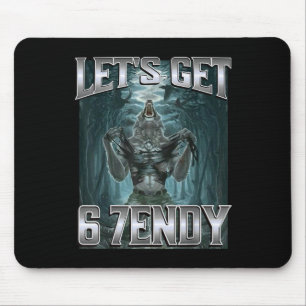 Mousepad Vamos Pegar 6 7endy Meme Alpha Wolf Engraçado Humo