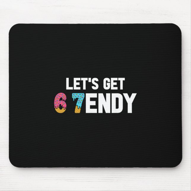 Mousepad Vamos Sorvete Sendy 67 7endy 6 7endy 67 Meme (Frente)