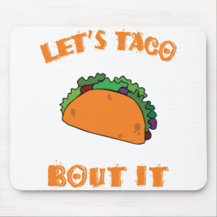 Mousepad Vamos Taco sobre ele (vamos fala sobre isso)