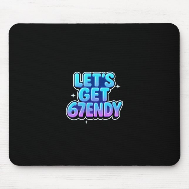 Mousepad Vamos Ter Vibes de Meme Alpha Gen-z 67endy  (Frente)