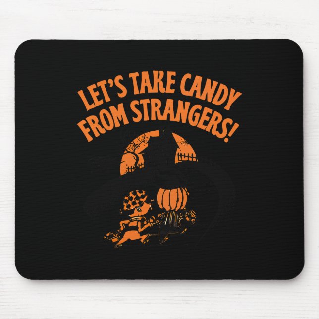 Mousepad Vamos Tirar Doces De Estranhos Dia de as Bruxas en (Frente)