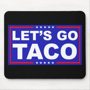 Mousepad Vamos Vai Taco Humor Político