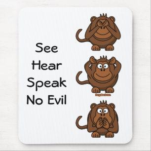 Mousepad Veja para ouvir-se para não falar nenhum macaco d