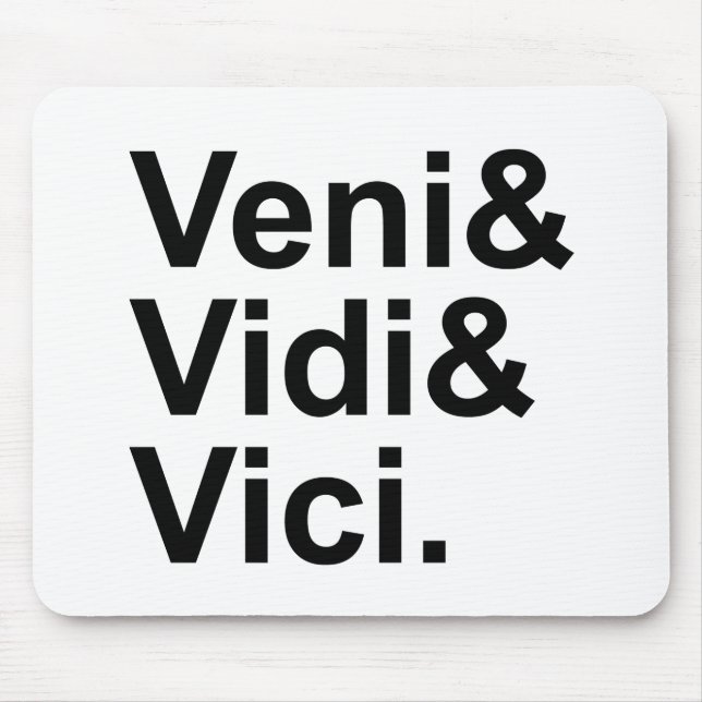 Mousepad Veni Vidi Vici | Eu vim, Eu vi, Eu conquistei Césa (Frente)
