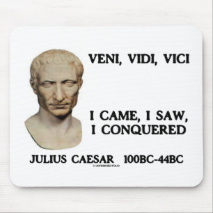 Mousepad Veni, Vidi, Vici - Eu Vim, Vi, Eu Conquistei