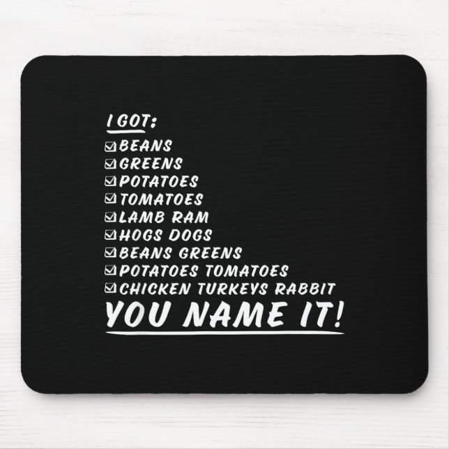 Mousepad Verdes Feijões Batatas Tomates Você Nomeia É Dia d (Frente)