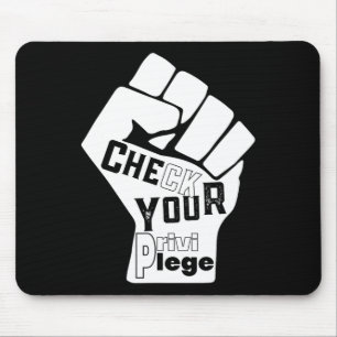 Mousepad Verifique Sua Luta Privilegiada Pela Igualdade Pre