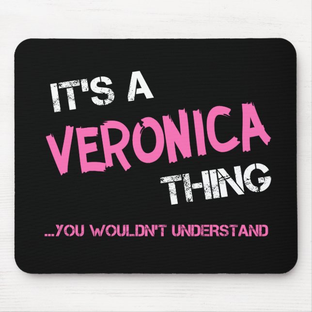 Mousepad Veronica coisa que você não entenderia o nome (Frente)