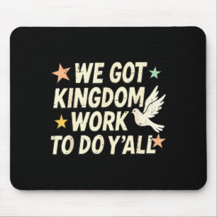 Mousepad Versículo Bíblico Engraçado Cristão Nós Temos Trab
