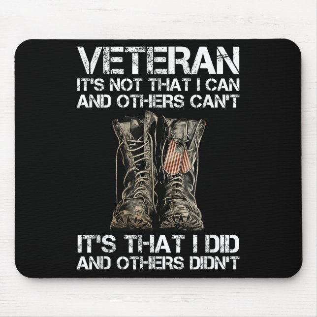 Mousepad Veteran It's Not That I Can And Other Can't It's T (Frente)