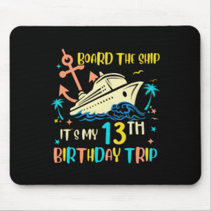 Mousepad Viagem de cruzeiro de aniversário de 13 anos Féria