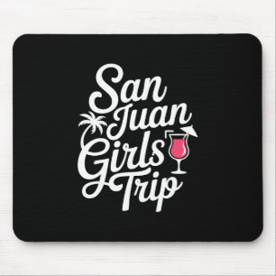 Mousepad Viagem de meninas de San Juan combinando férias en