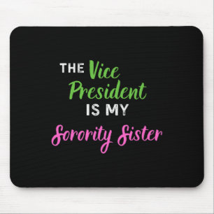 Mousepad Vice-Presidente É Minha Irmã Irmã Eleita Kamala