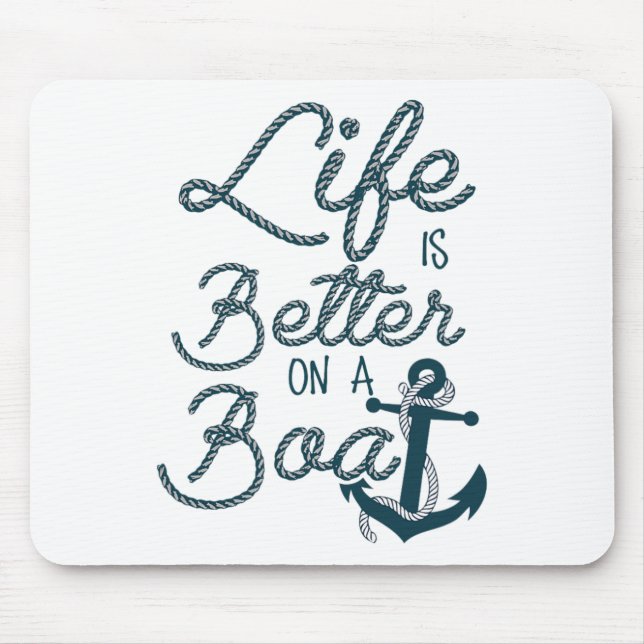 Mousepad Vida Divertida É Melhor Em Um Barco Para Amantes D (Frente)