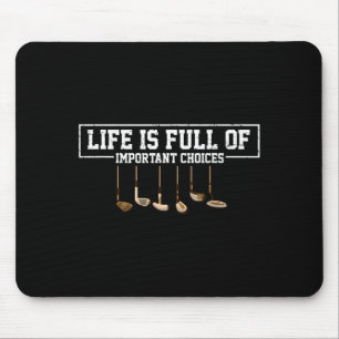 Mousepad Vida engraçada está cheia de escolhas importantes