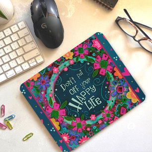 Mousepad Vida Feliz Floral Colorida Divertida Inspiradora