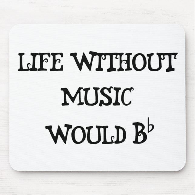 Mousepad Vida sem música (Frente)