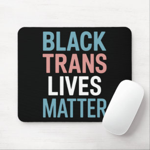 Mousepad Vidas de Apoio a Trans LGBTQ Preto Importam Transg