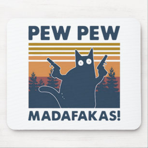 Mousepad Vintage cat Pew Pew Madafakas
