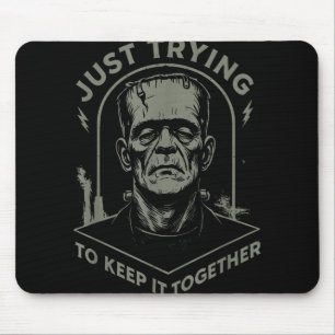 Mousepad Vintage Frankenstein Monster Só Tentando Manter