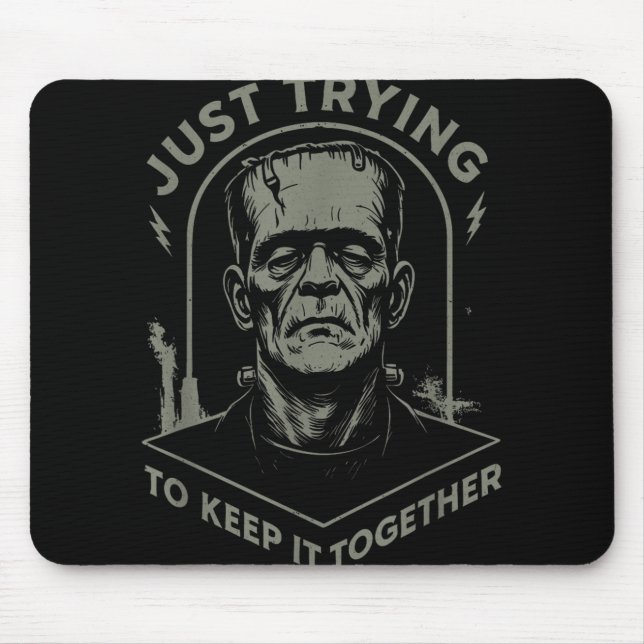 Mousepad Vintage Frankenstein Monster Só Tentando Manter (Frente)