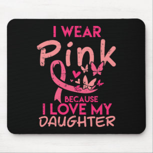Mousepad Visto Rosa Eu Amo Minha Filha Cancer De Mama Aware