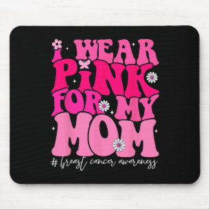 Mousepad Visto Rosa Para A Minha Mãe Cancer De Mama Awaren