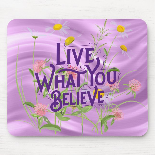 Mousepad Viva O Que Acredita, Citando O Floral Lilac Roxo (Frente)