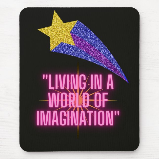 MOUSEPAD VIVER NUM MUNDO DE IMAGINAÇÃO (Frente)