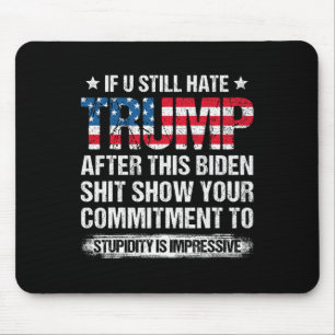 Mousepad Você Ainda Odeia Trump Depois Dessa Bandeira Ameri