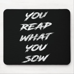 Mousepad Você Colhe O Que Semeia Motivacional