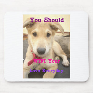 Mousepad Você Deveria Fazer O Seu Amor Todos Os Dias