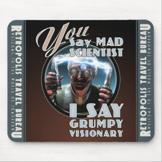Mousepad VOCÊ diz "o tapete do rato do cientista louco"